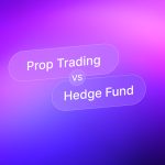 Prop Trading vs Hedge Fund2x