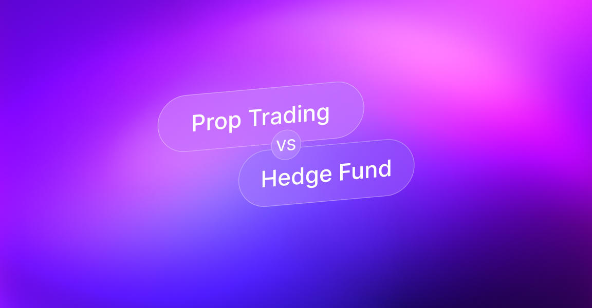 Prop Trading vs Hedge Fund : Différences Clés et Perspectives de Carrière